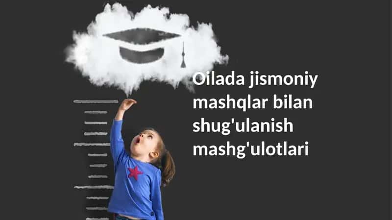 Oiladajismoniymashqlarbilanshug'ulanishmashg'ulotlari