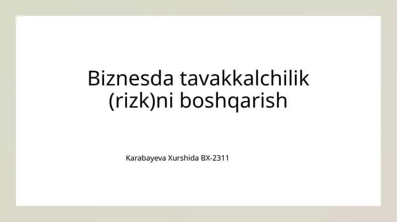 Biznesda tavakkalchilik (rizk)ni boshqarish