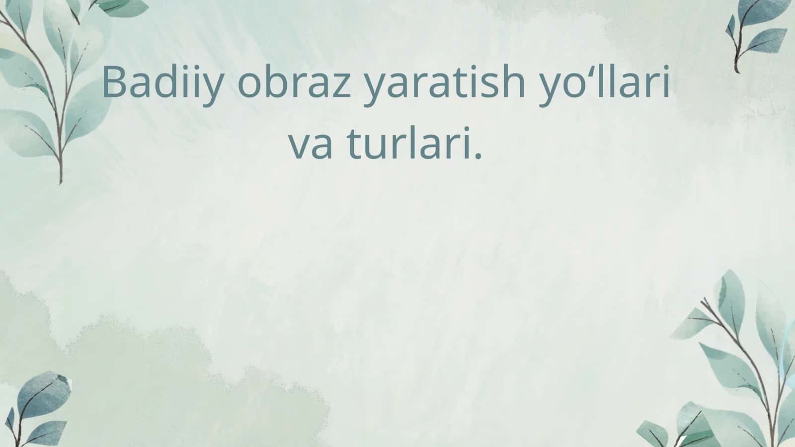 Badiiy obraz yaratish yoʻllari