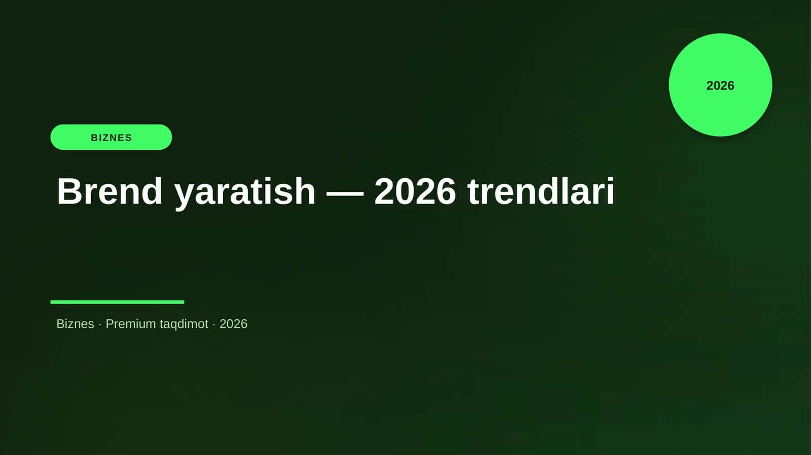 Brend yaratish — 2026 trendlari