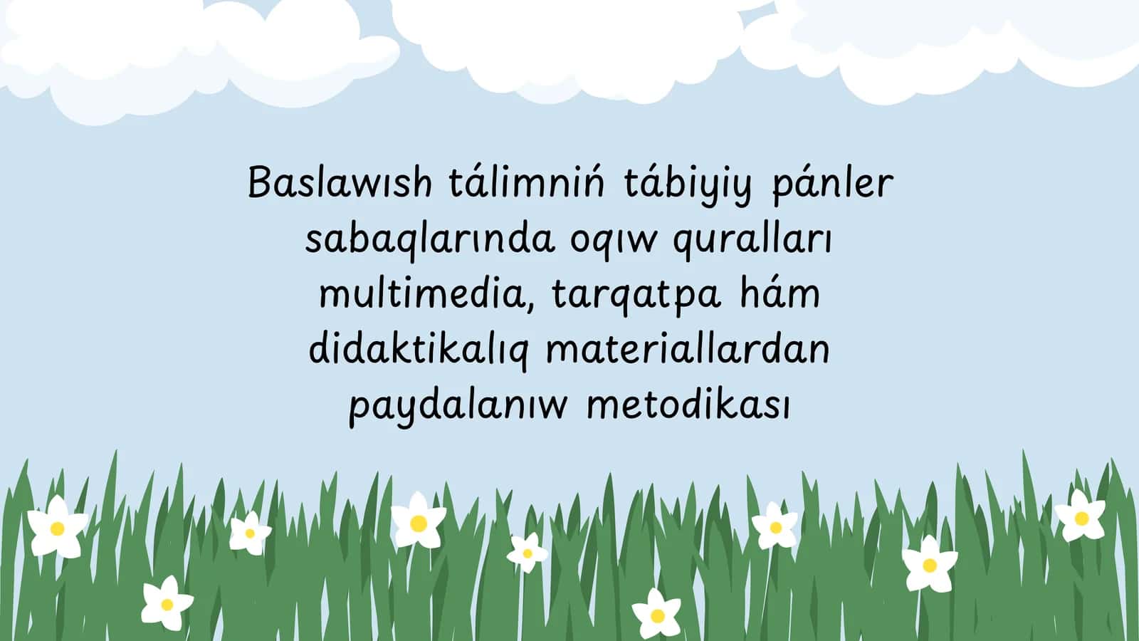 Baslawısh Tálimi Multimedia Metodikası