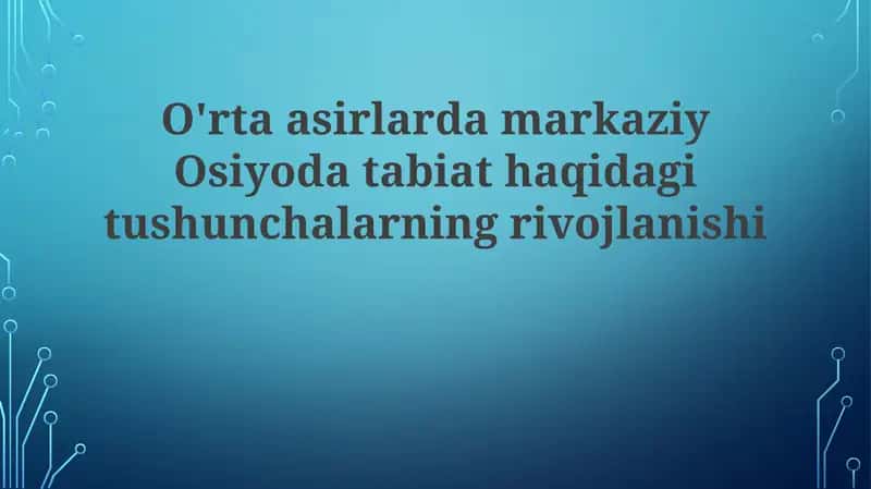 Markaziy Osiyoda Tabiat Iqtisodagi Tushunchalarning Rivojlanishi