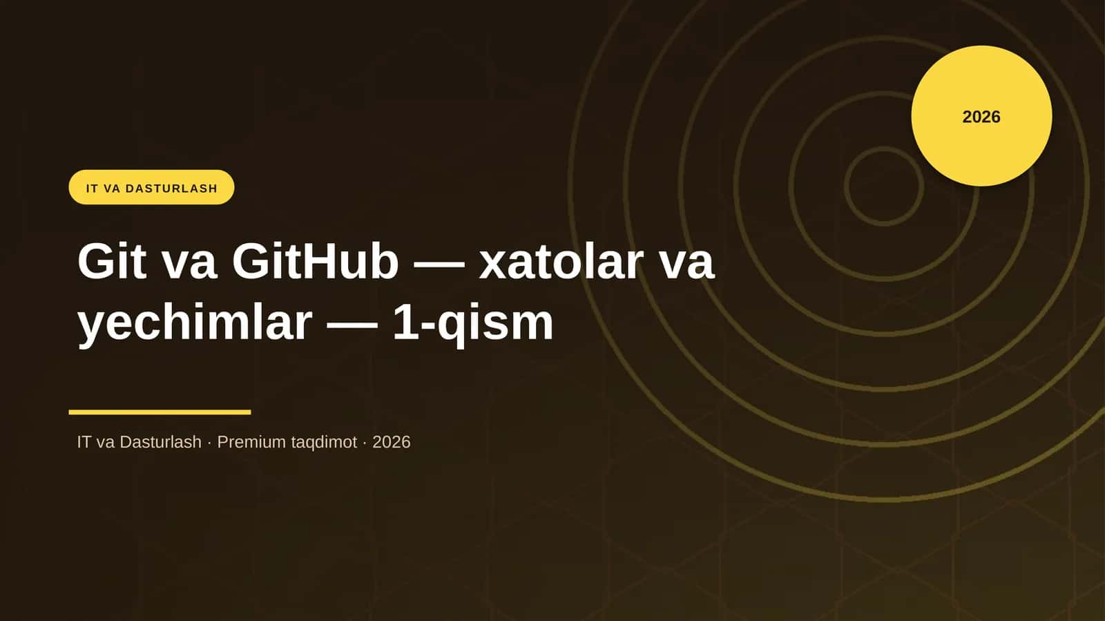Git va GitHub — xatolar va yechimlar — 1-qism