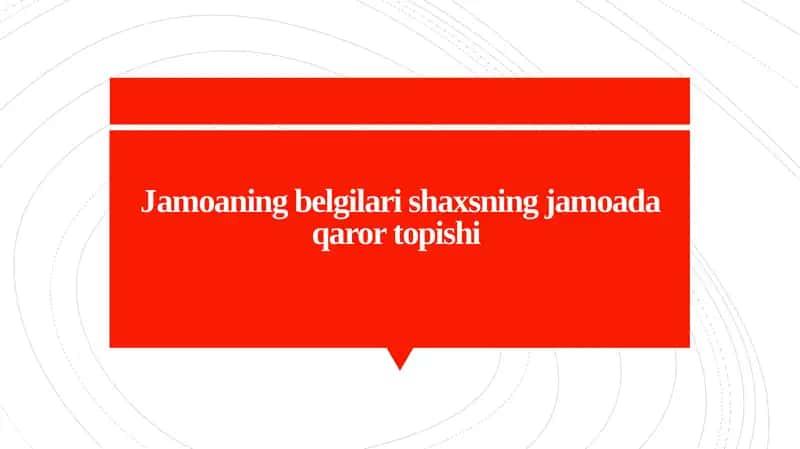 Jamoaning belgilari shaxsning jamoada qaror topishi
