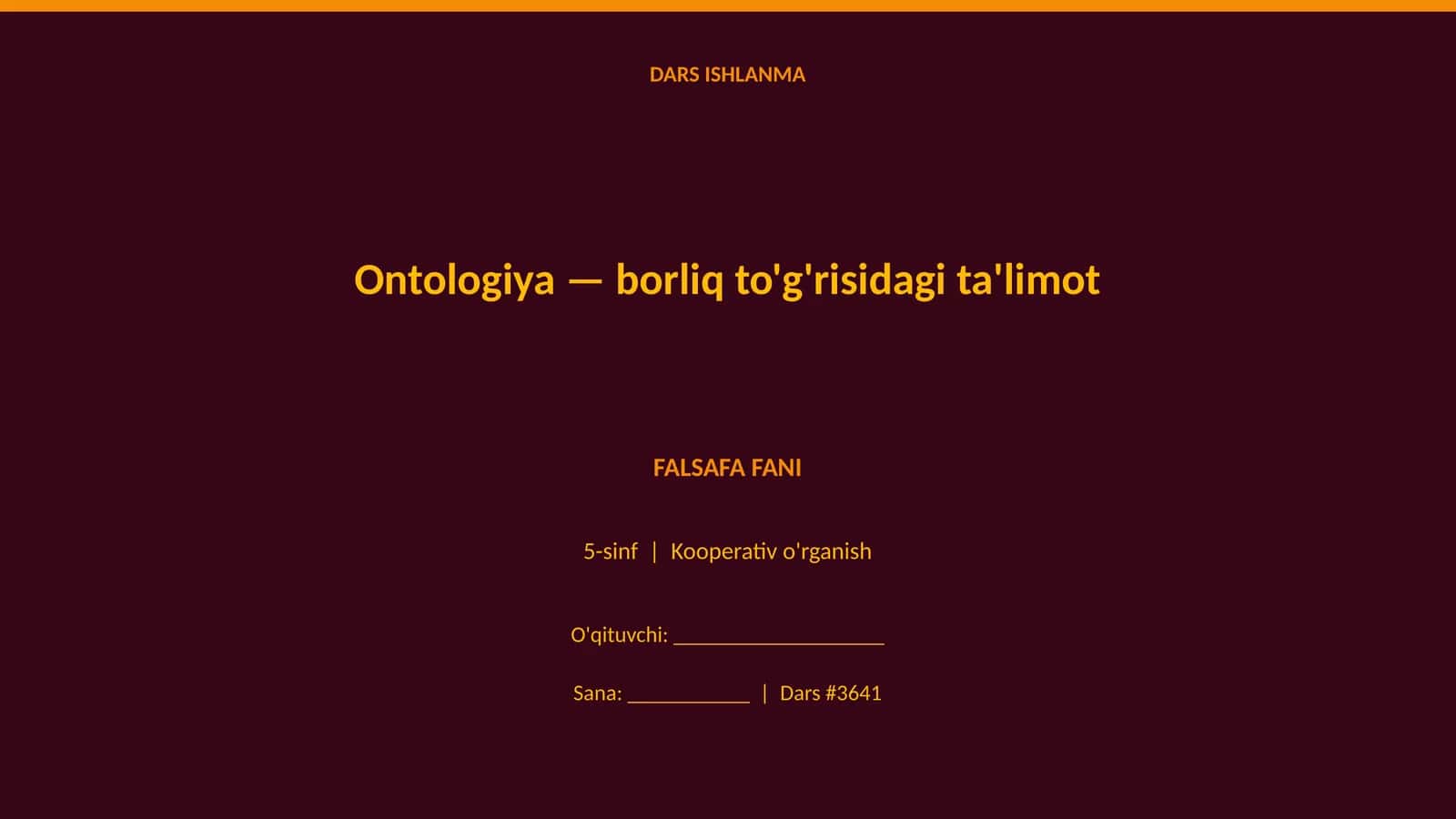 Ontologiya — borliq to'g'risidagi ta'limot