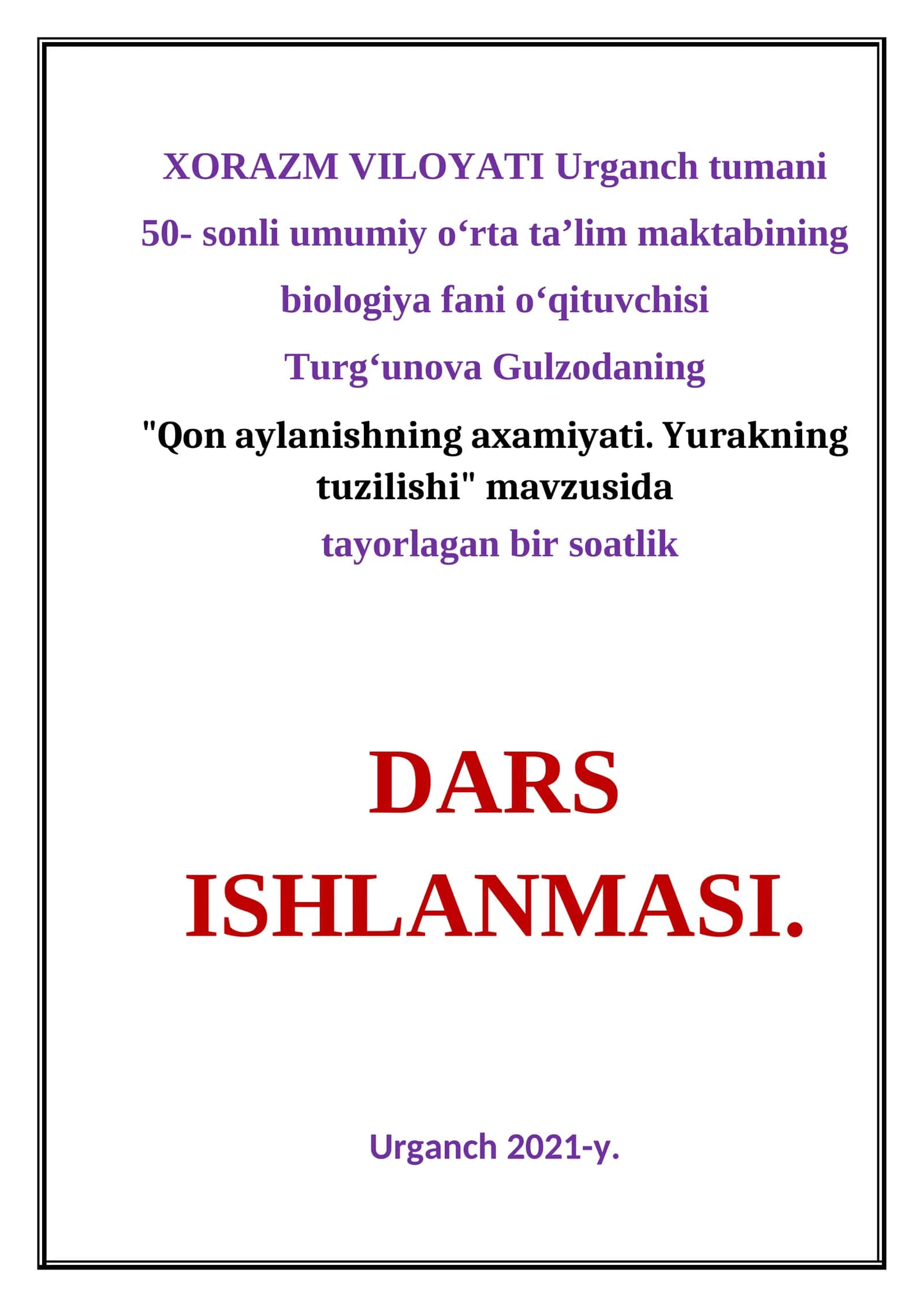 Qon aylanishning axamiyati. Yurakning tuzilishi