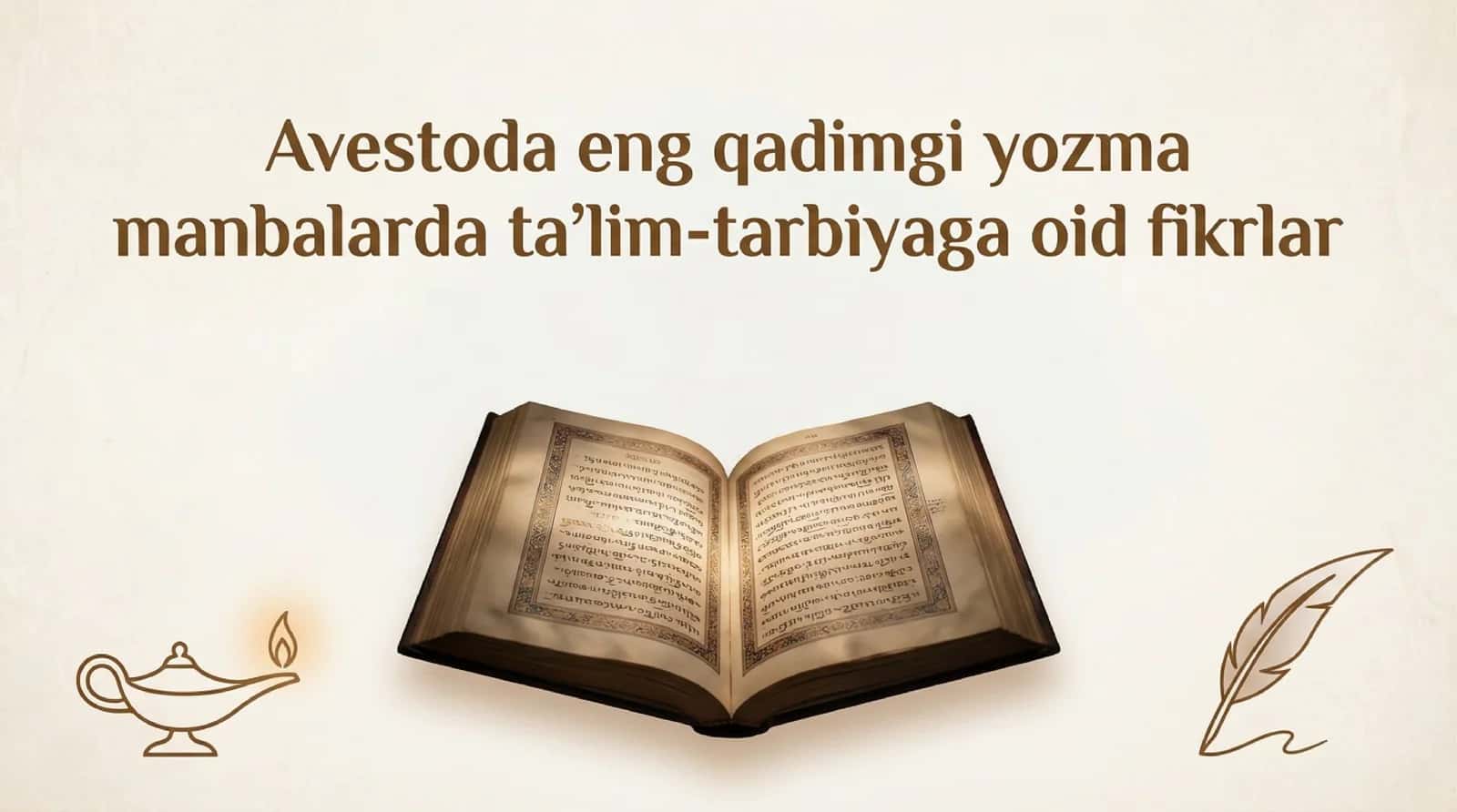 Avestoda eng qadimgi yozma manbalarda taʼlim tarbiyaga oid fikrlar