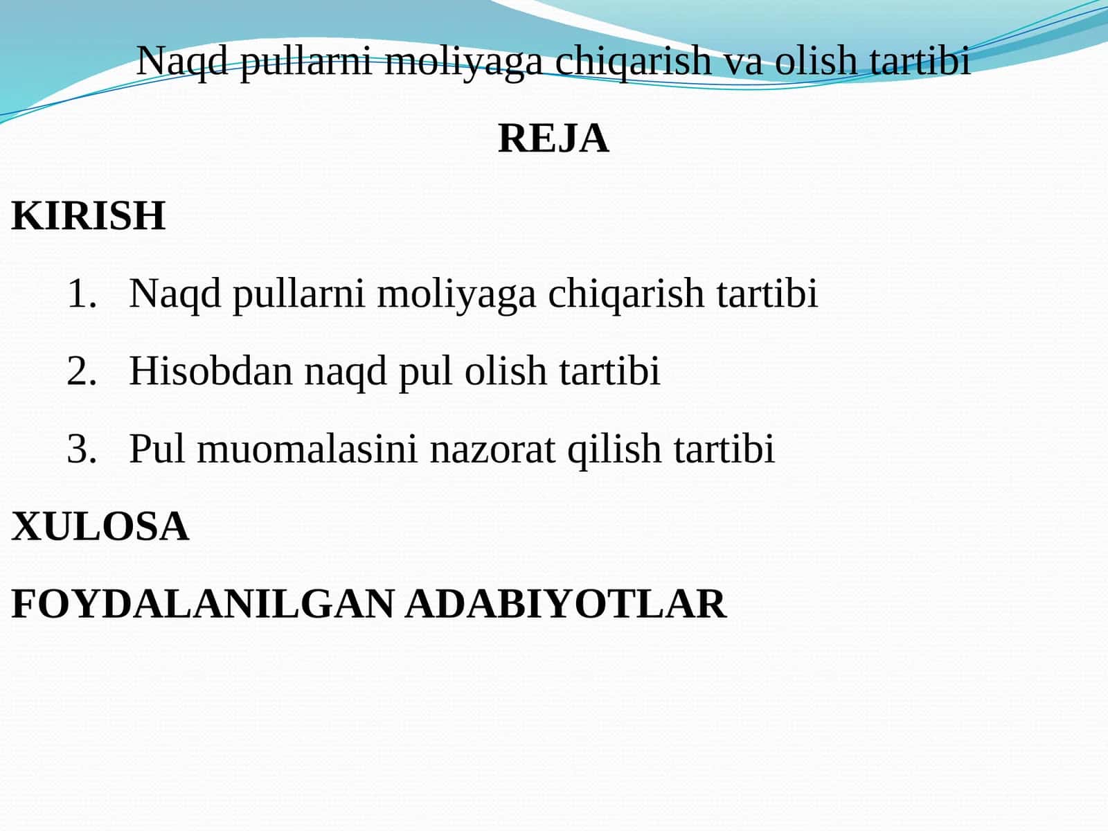 Naqd pullarni moliyaga chiqarish va olish tartibi