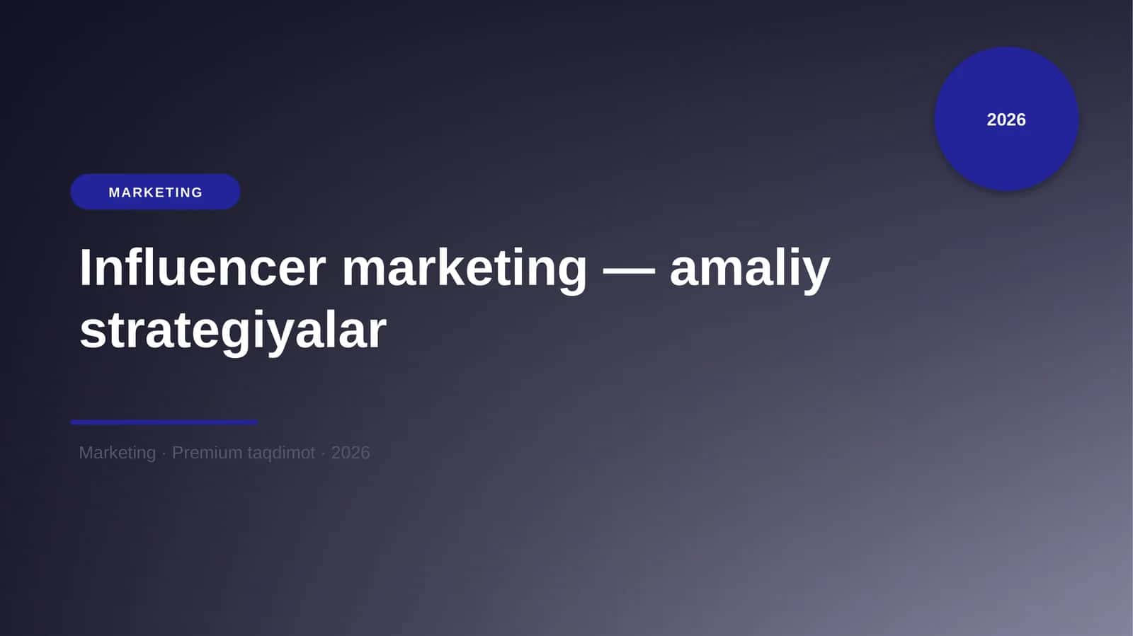 Influencer marketing — amaliy strategiyalar