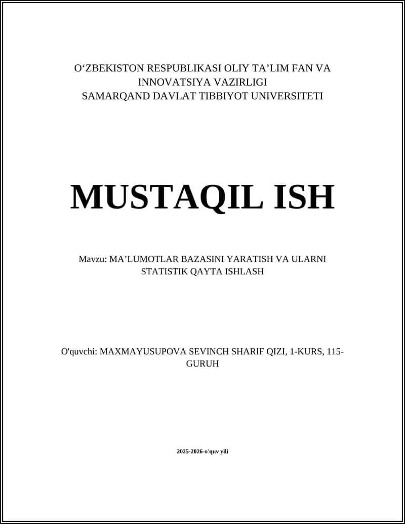 MAʼLUMOTLAR BAZASINI YARATISH VA ULARNI STATISTIK QAYTA ISHLASH