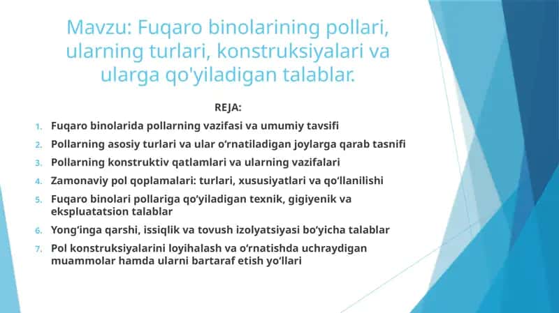 Fuqaro binolarining pollari, ularning turlari, konstruksiyalari va ularga qo'yiladigan talablar.