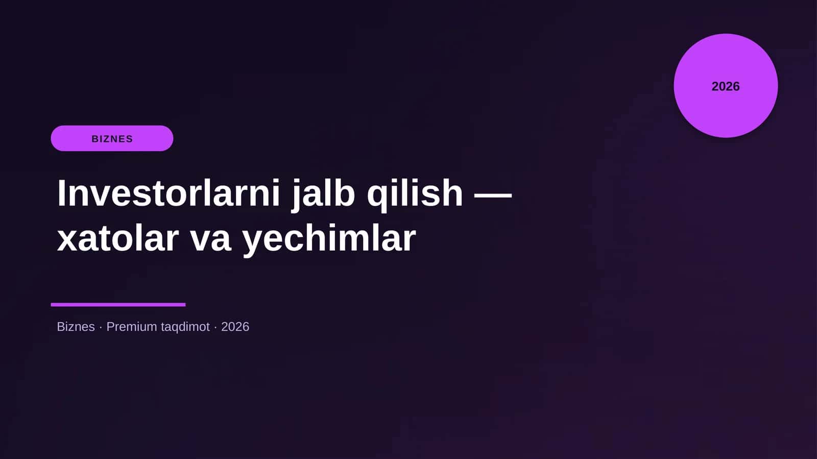 Investorlarni jalb qilish — xatolar va yechimlar