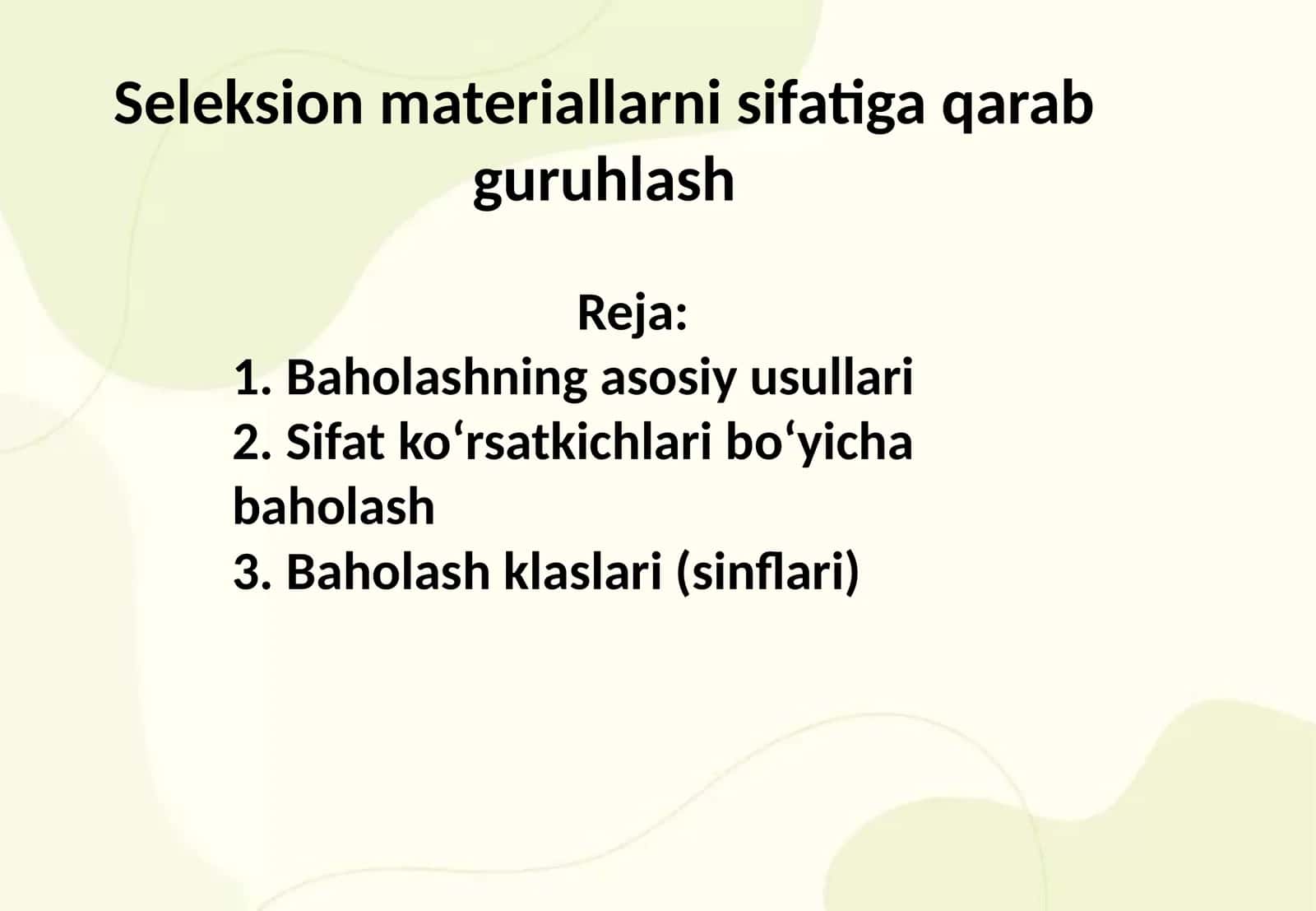 Seleksion materiallarni sifatiga qarab guruhlash