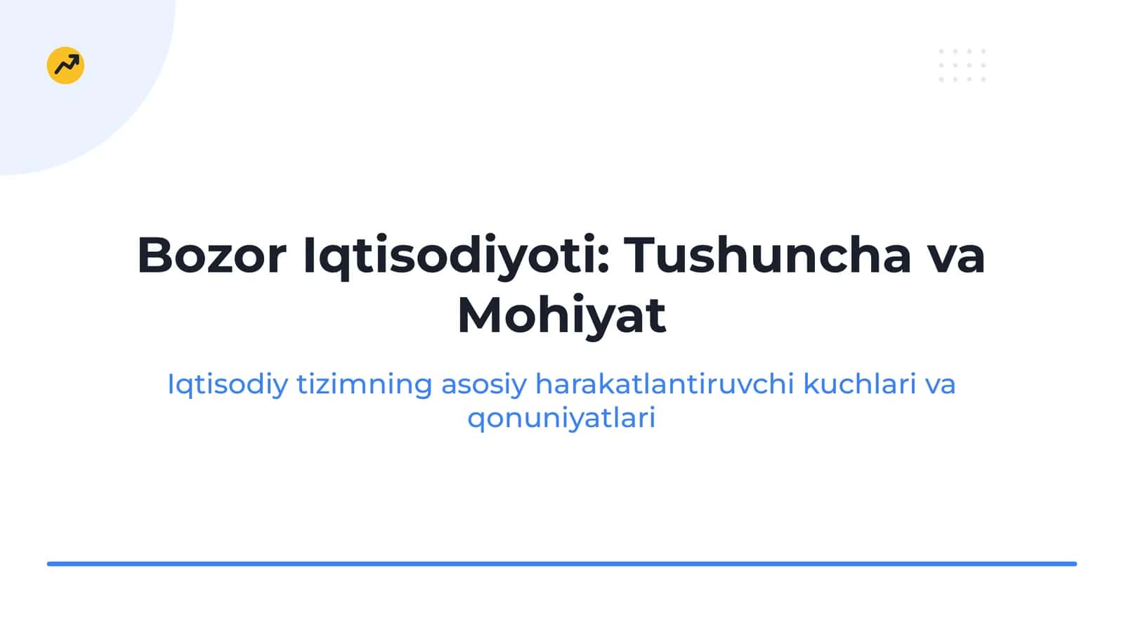 Bozor Iqtisodiyoti: Tushuncha va Mohiyat