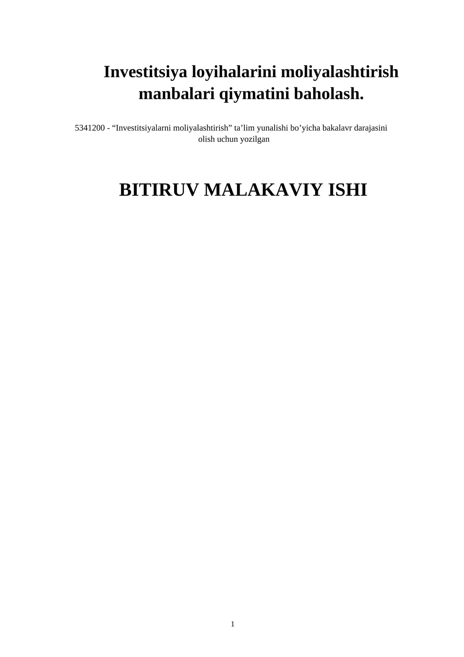 Investitsiya loyihalarini moliyalashtirish manbalari qiymatini baholash