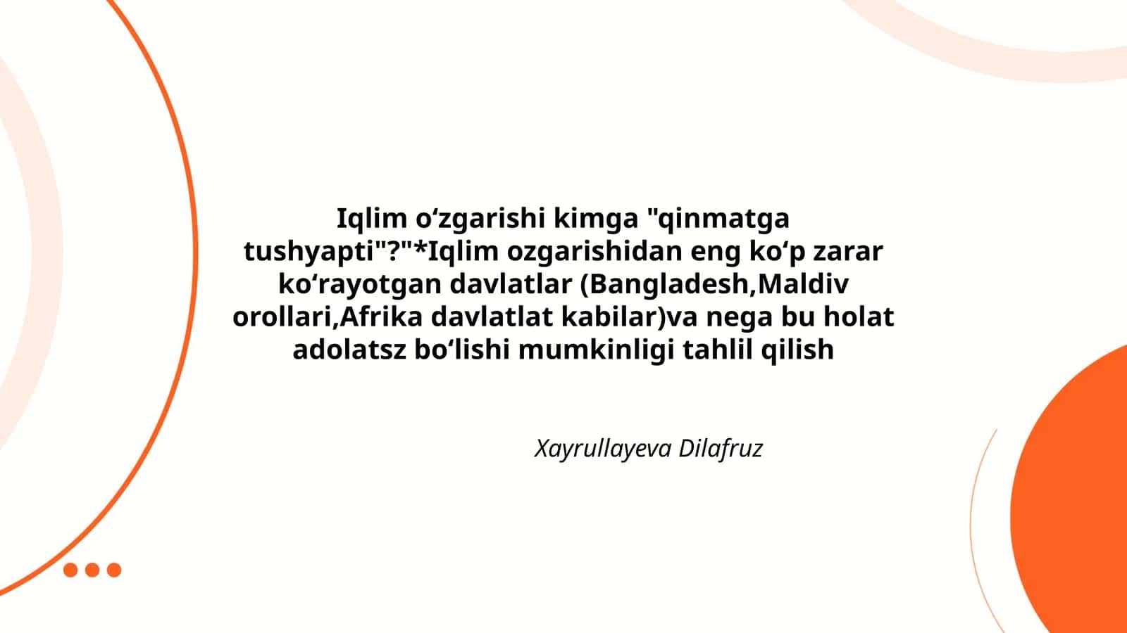 Iqlim oʻzgarishi kimga "qinmatga tushyapti"?