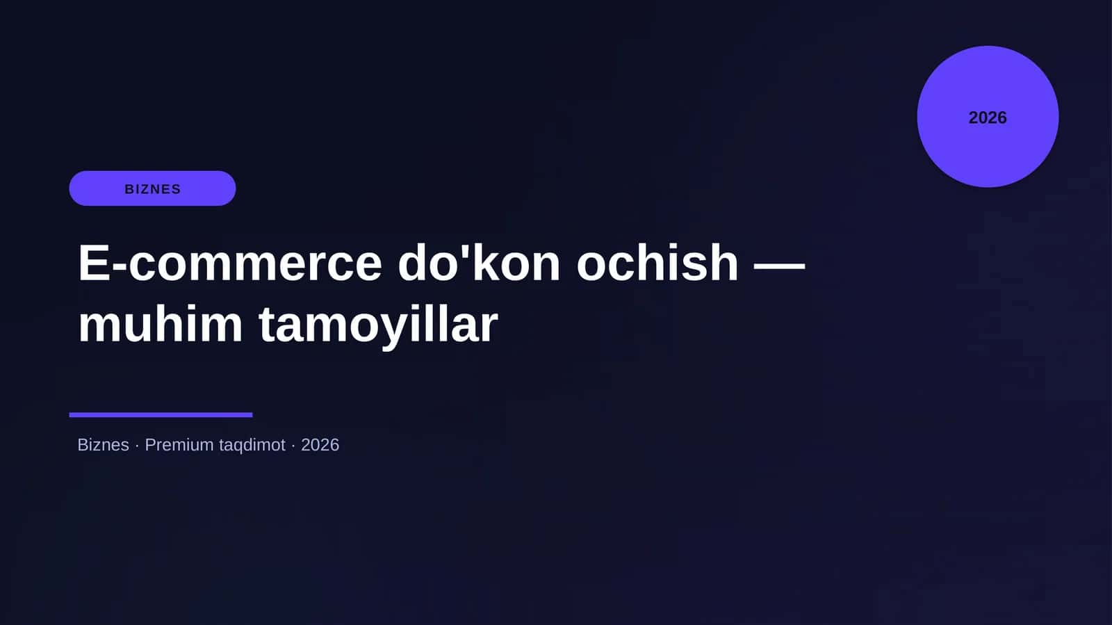 E-commerce do'kon ochish — muhim tamoyillar