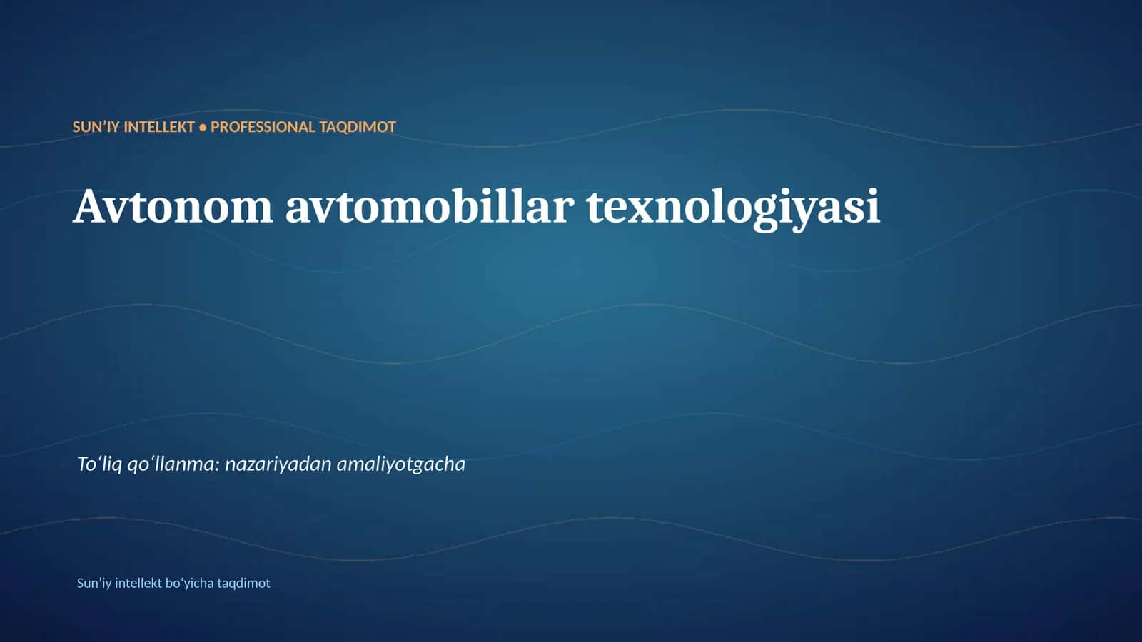 Avtonom avtomobillar texnologiyasi