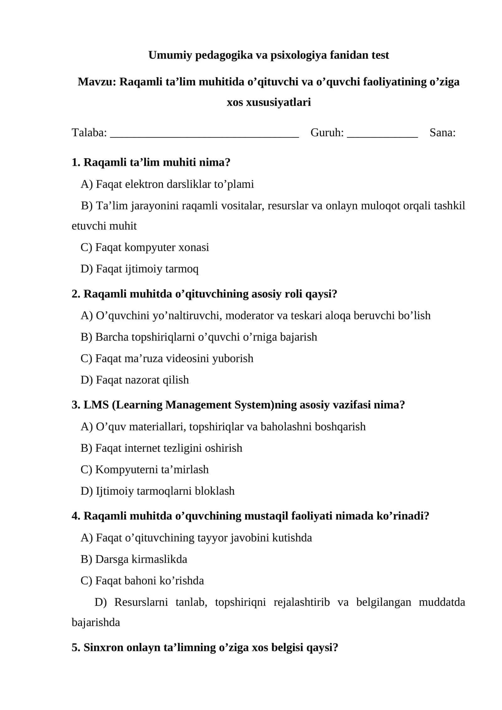 Raqamli ta’lim muhitida o’qituvchi va o’quvchi faoliyatining o’ziga xos xususiyatlari test
