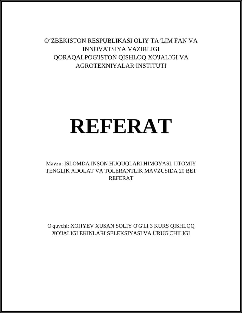 REFERAT ISLOMDA INSON HUQUQLARI HIMOYASI. IJTOMIY TENGLIK ADOLAT VA TOLERANTLIK MAVZUSIDA 20 BET REFERAT
