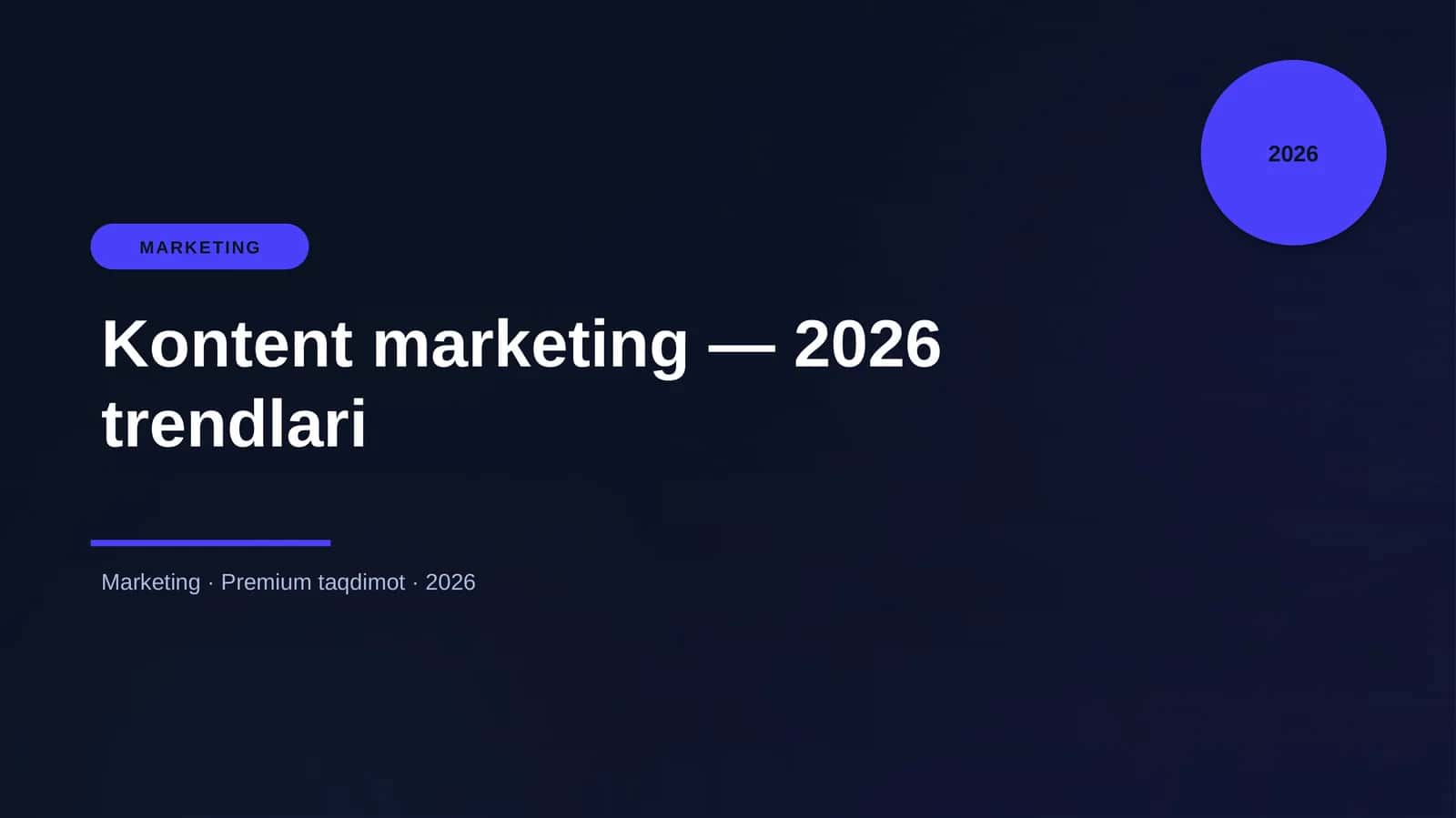 Kontent marketing — 2026 trendlari