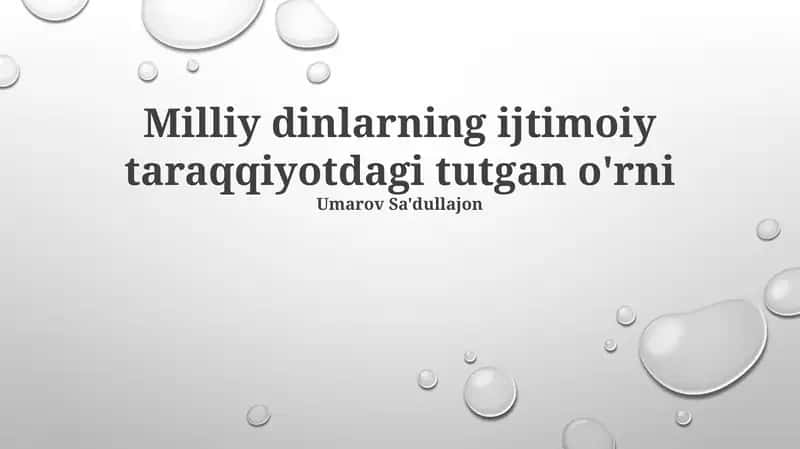 Milliy dinlarning ijtimoiy taraqqiyotdagi tutgan o'rni