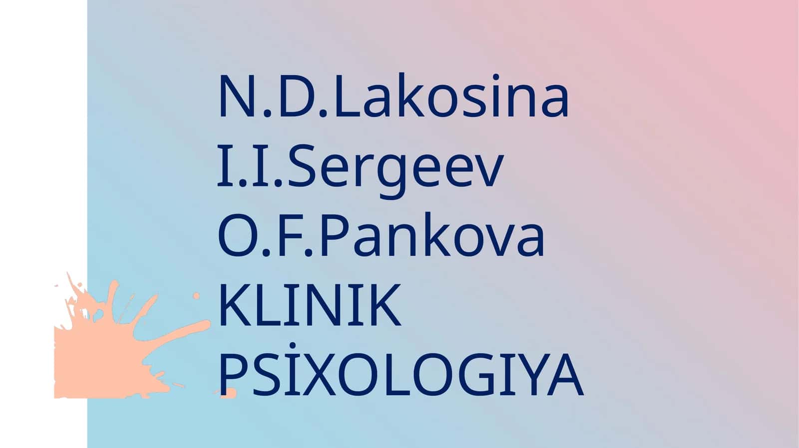 N.D.Lakosina I.I.Sergeev O.F.Pankova KLINIK PSİXOLOGIYA