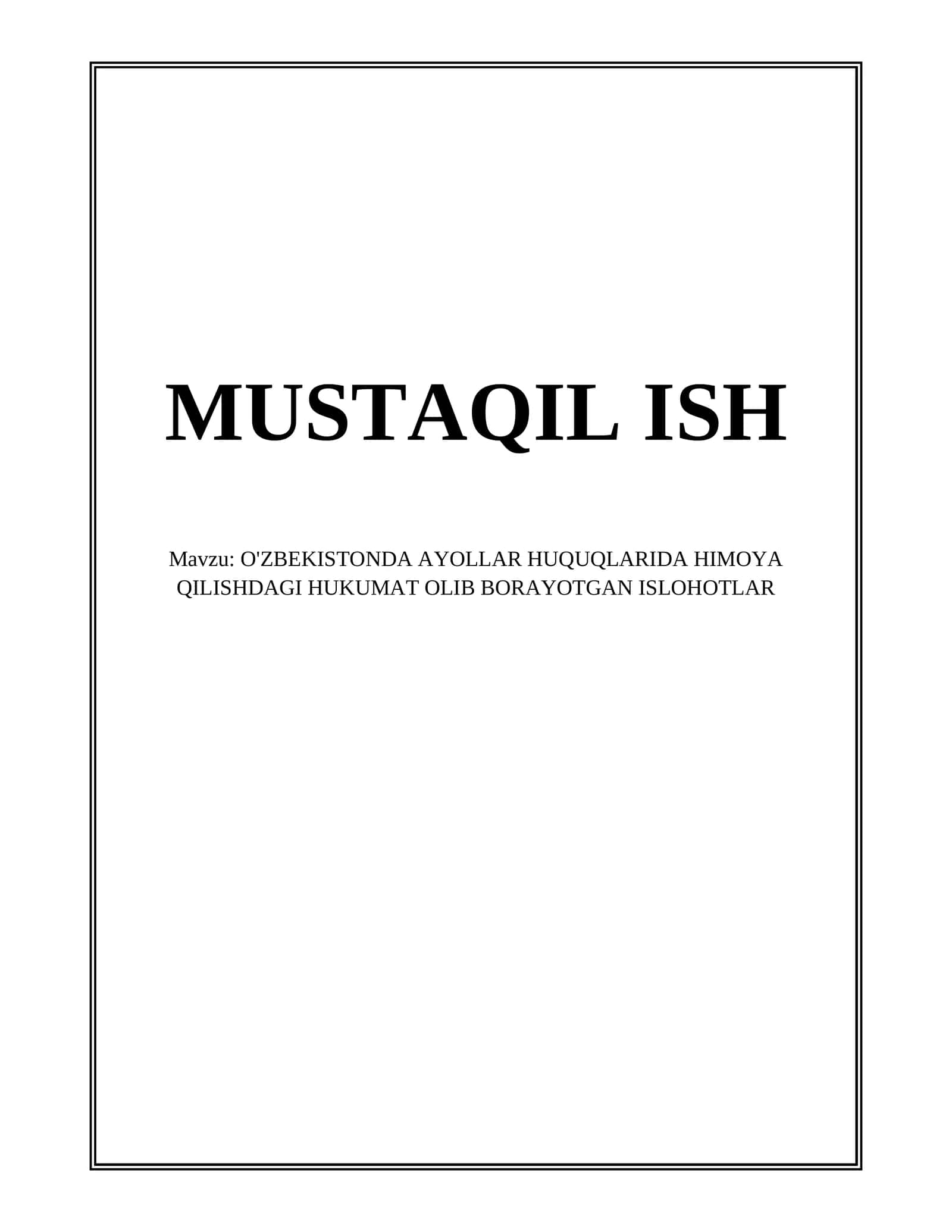 O'ZBEKISTONDA AYOLLAR HUQUQLARIDA HIMOYA QILISHDAGI HUKUMAT OLIB BORAYOTGAN ISLOHOTLAR