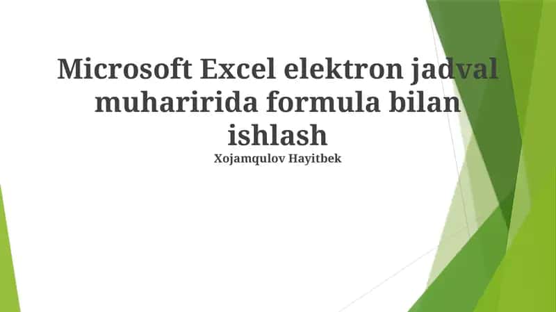 Microsoft Excel elektron jadval muharirida formula bilan ishlash