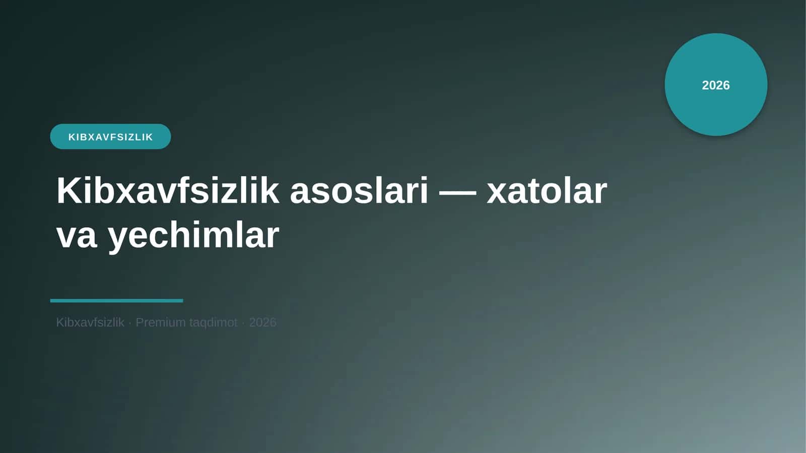 Kibxavfsizlik asoslari