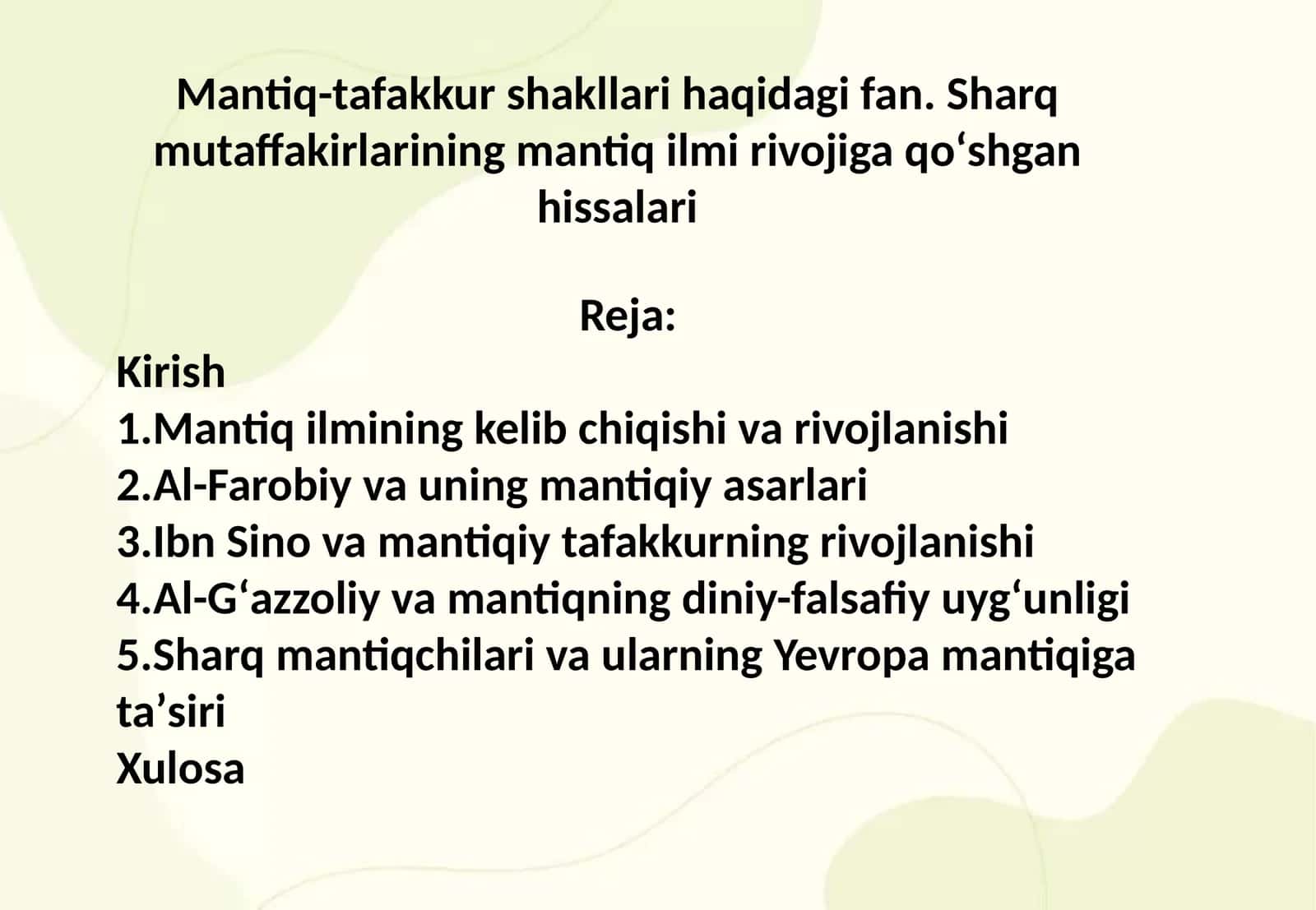 Mantiq-tafakkur shakllari haqidagi fan. Sharq mutaffakirlarining mantiq ilmi rivojiga qoʻshgan hissalari