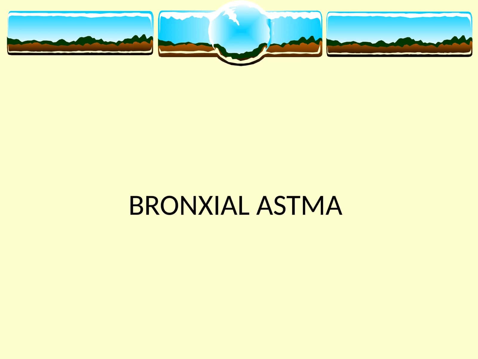 BRONXIAL ASTMA