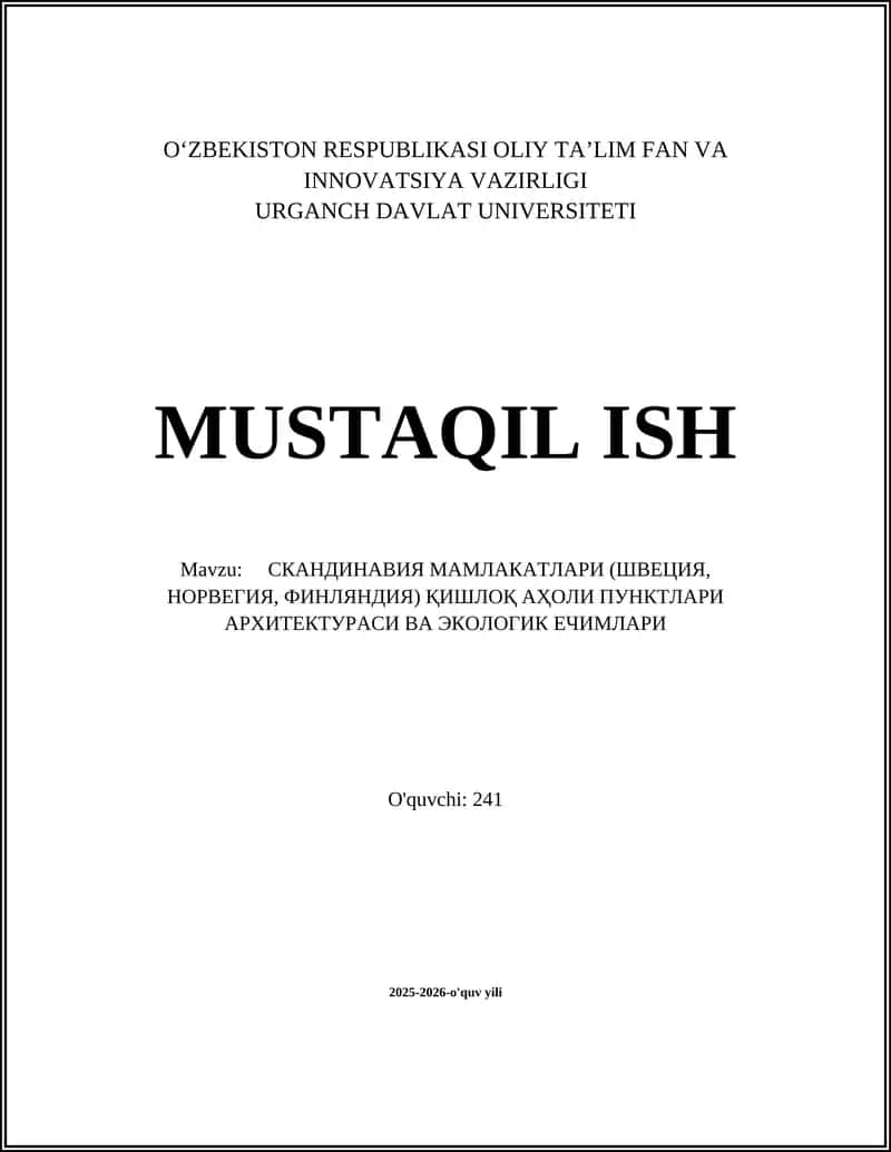 СКАНДИНАВИЯ МАМЛАКАТЛАРИ (ШВЕЦИЯ, НОРВЕГИЯ, ФИНЛЯНДИЯ) ҚИШЛОҚ АҲОЛИ ПУНКТЛАРИ АРХИТЕКТУРАСИ ВА ЭКОЛОГИК ЕЧИМЛАРИ