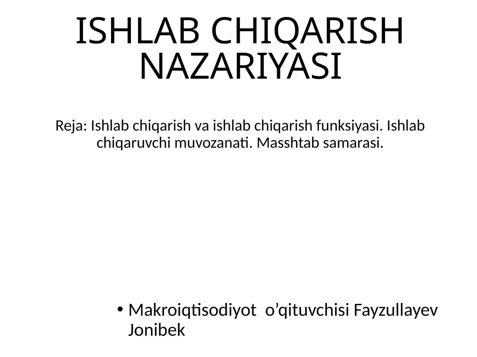 ISHLAB CHIQARISH NAZARIYASI