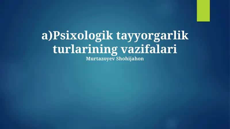 Psixologik tayyorgarlik turlarining vazifalari