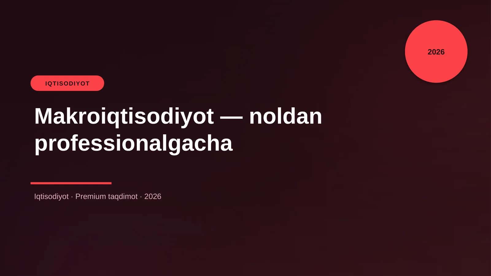 Makroiqtisodiyot — noldan professionalgacha