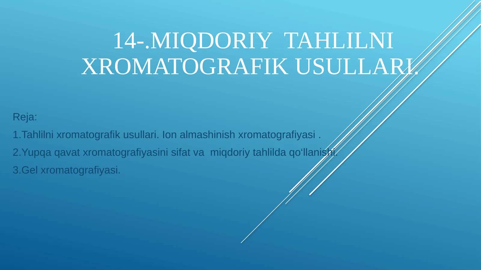 MIQDORIY TAHLILNI XROMATOGRAFIK USULLARI