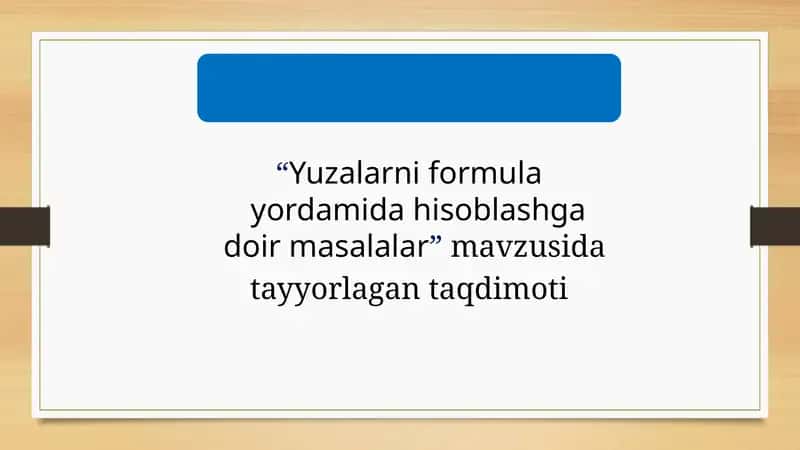 Yuzalarni formula yordamida hisoblashga doir masalalar