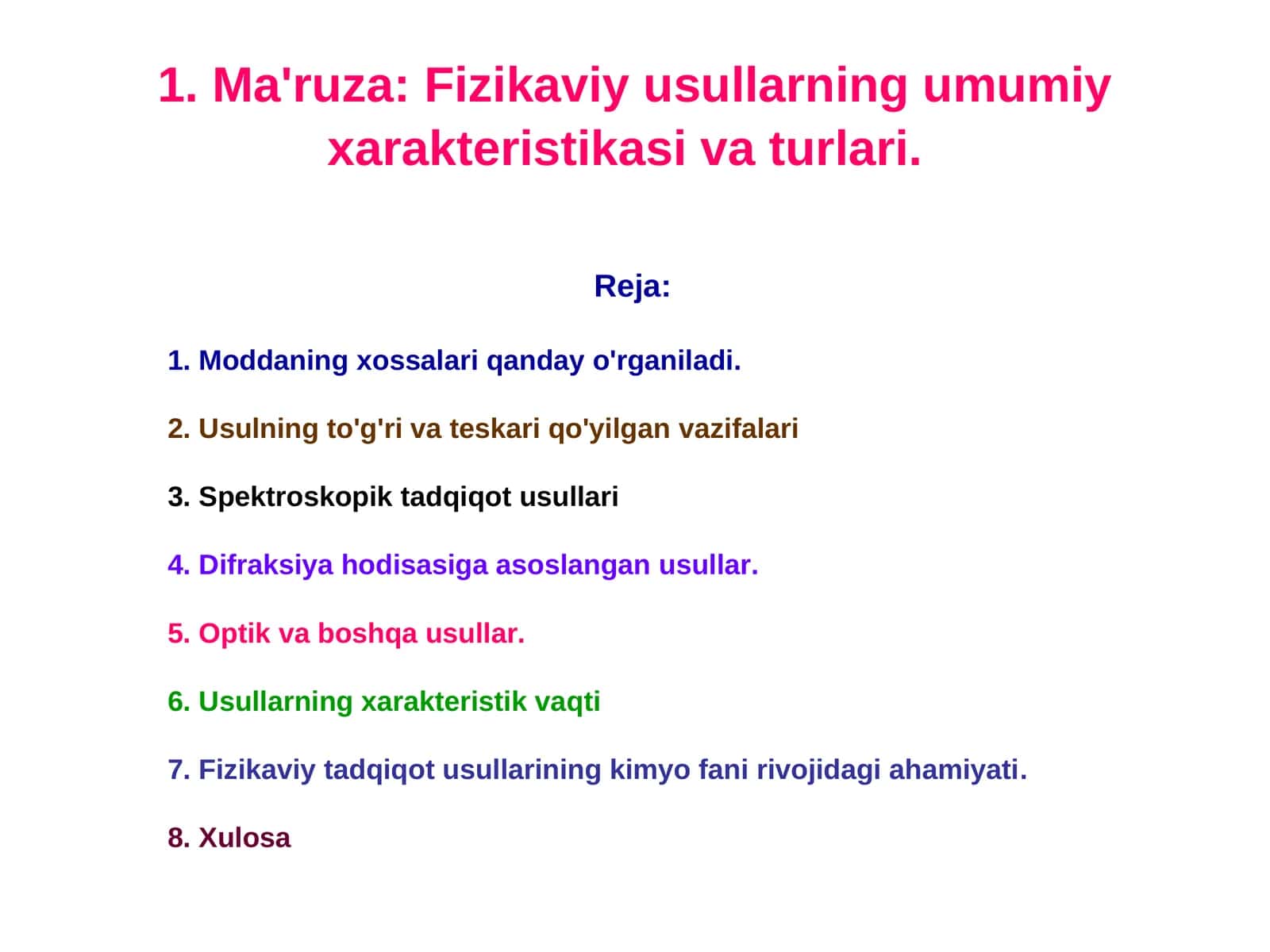 Ma'ruza: Fizikaviy usullarning umumiy xarakteristikasi va turlari