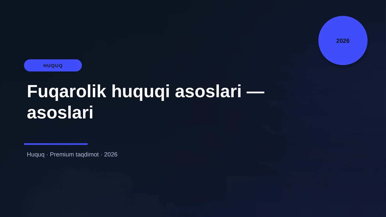 Fuqarolik huquqi asoslari — asoslari