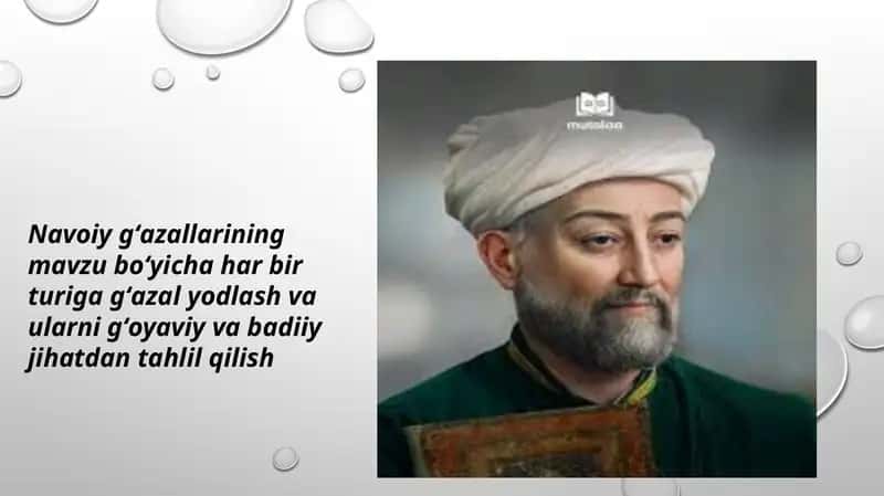Navoiy gʻazallarining mavzu boʻyicha har bir turiga gʻazal yodlash va ularni gʻoyaviy va badiiy jihatdan tahlil qilish