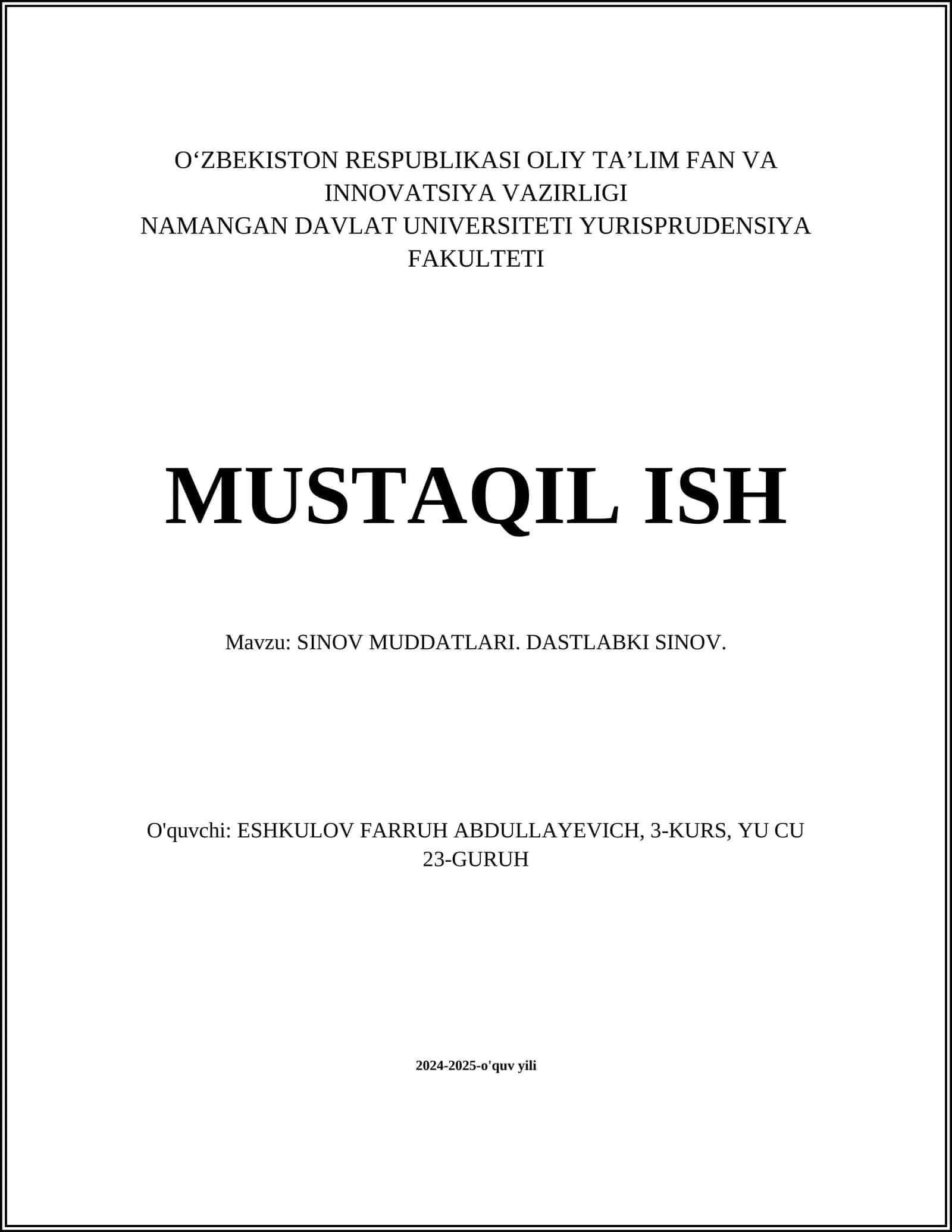SINOV MUDDATLARI. DASTLABKI SINOV
