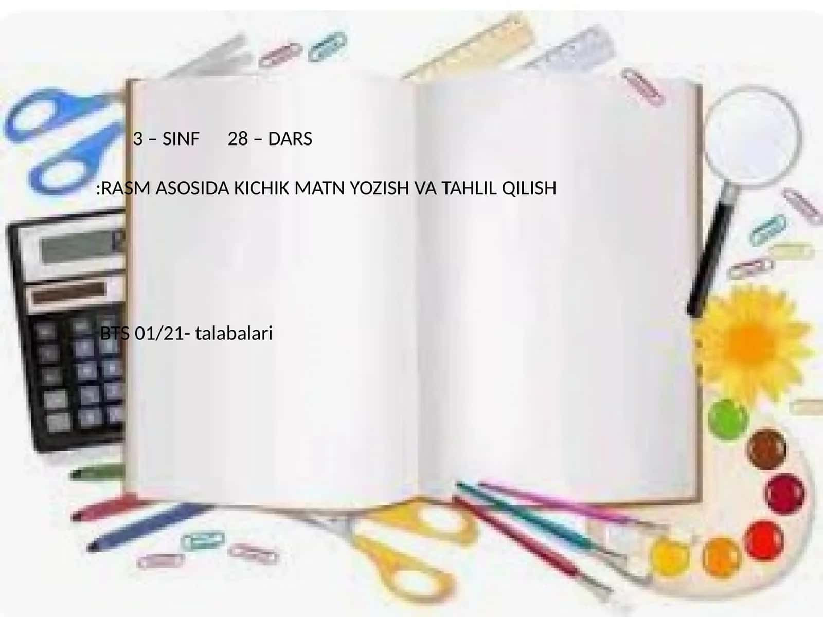 RASM ASOSIDA KICHIK MATN YOZISH VA TAHLIL QILISH