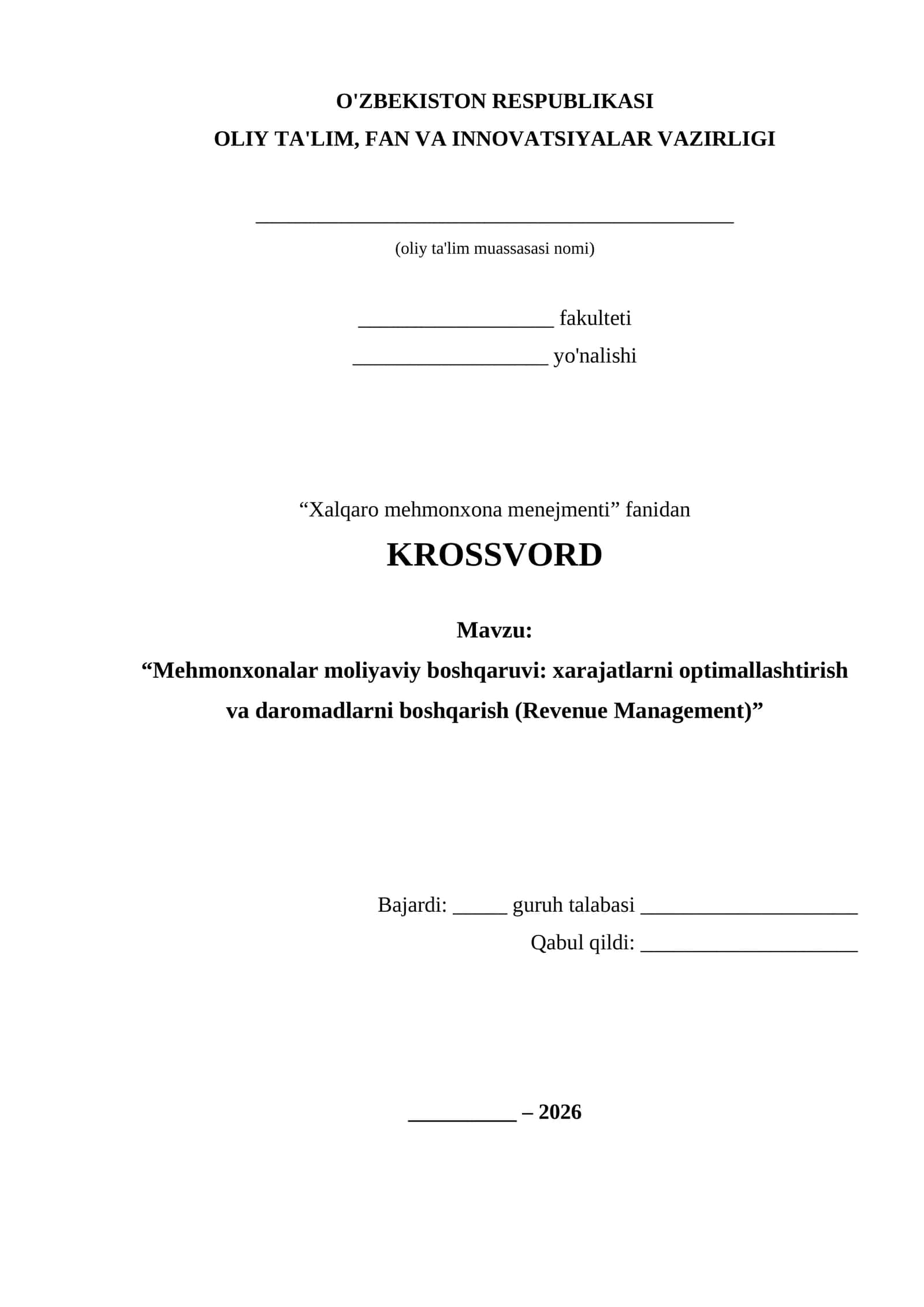 KROSSVORD: “Mehmonxonalar moliyaviy boshqaruvi: xarajatlarni optimallashtirish va daromadlarni boshqarish (Revenue Management)”