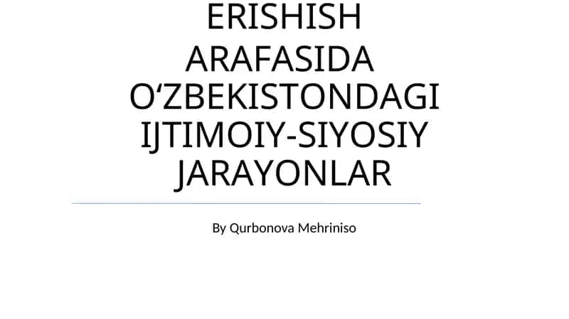 MUSTАQILLIKKА ЕRISHISH АRАFАSIDА