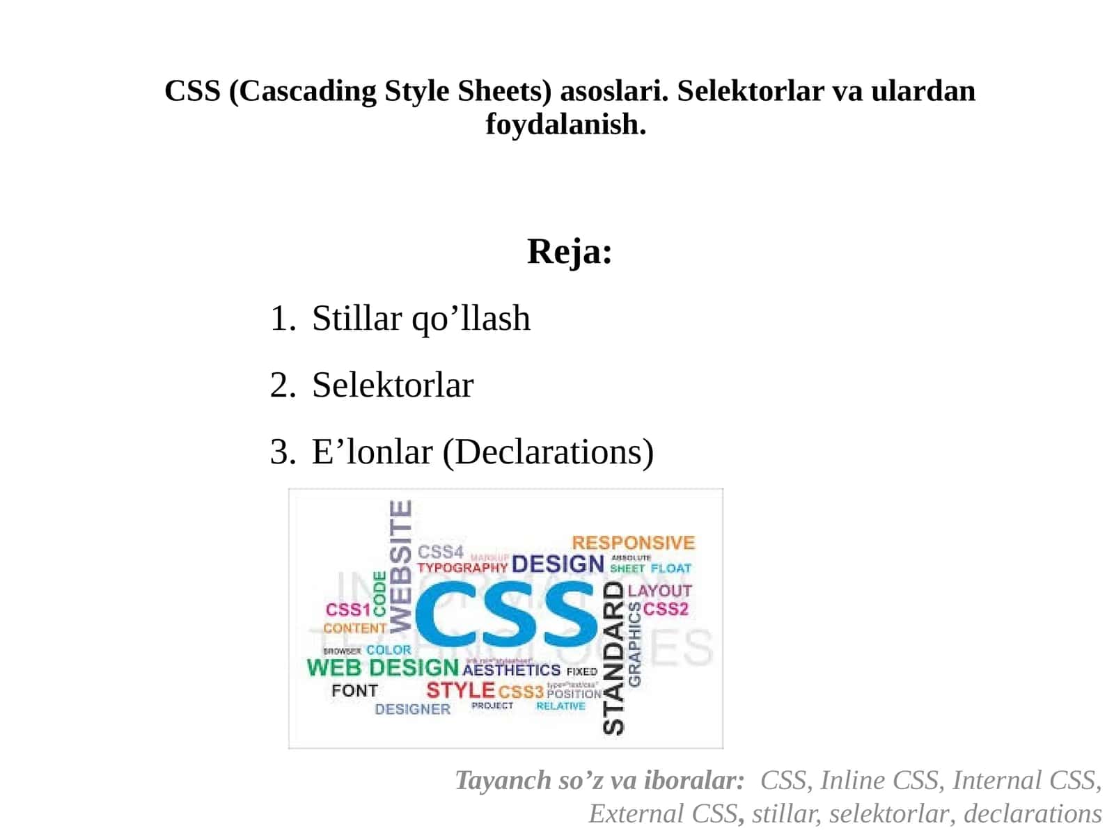 CSS (Cascading Style Sheets)asoslari. Sеlеktorlarvaulardanfoydalanish