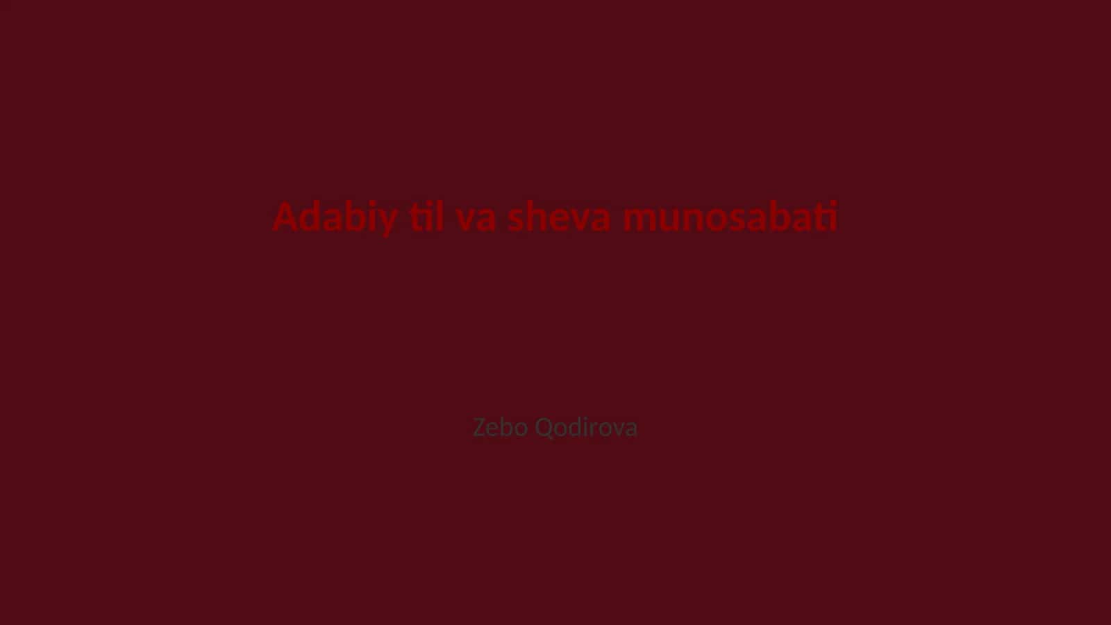 Adabiy til va sheva munosabati