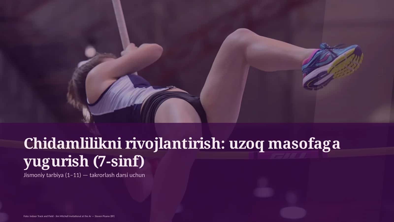 Chidamlilikni rivojlantirish: uzoq masofaga yugurish (7-sinf)