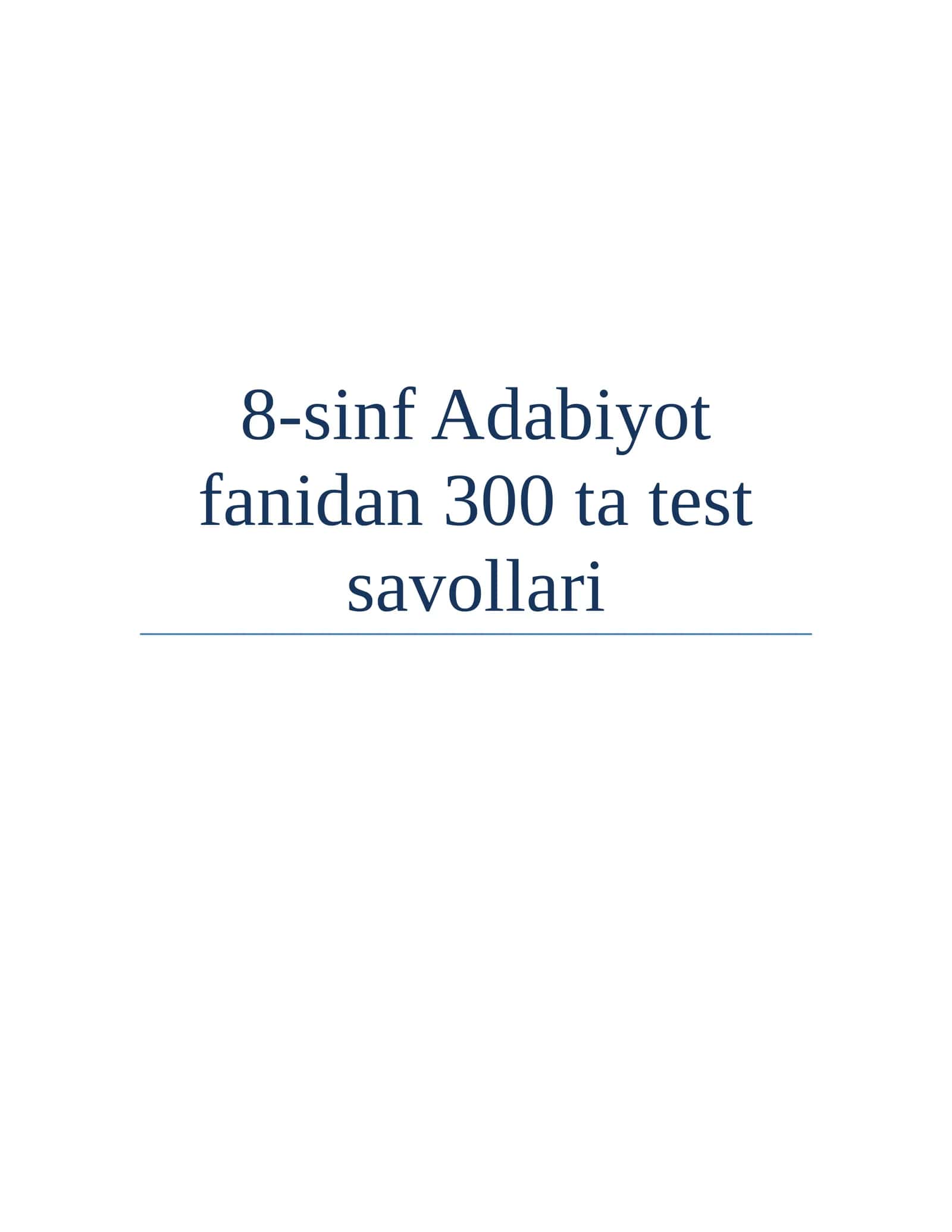 8-sinf Adabiyot fanidan 300 ta test savollari