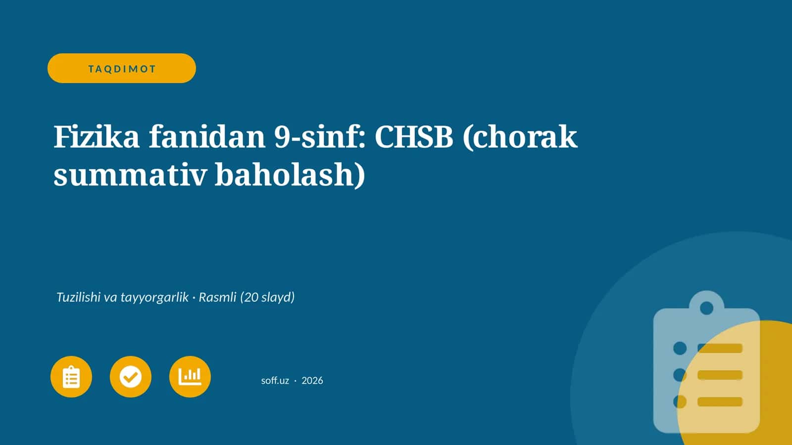 Fizika fanidan 9-sinf: CHSB (chorak summativ baholash)